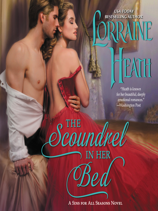 Title details for The Scoundrel in Her Bed by Lorraine Heath - Available
